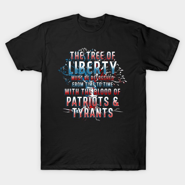 The Tree Of Liberty Thomas Jefferson T-Shirt by Cooldruck